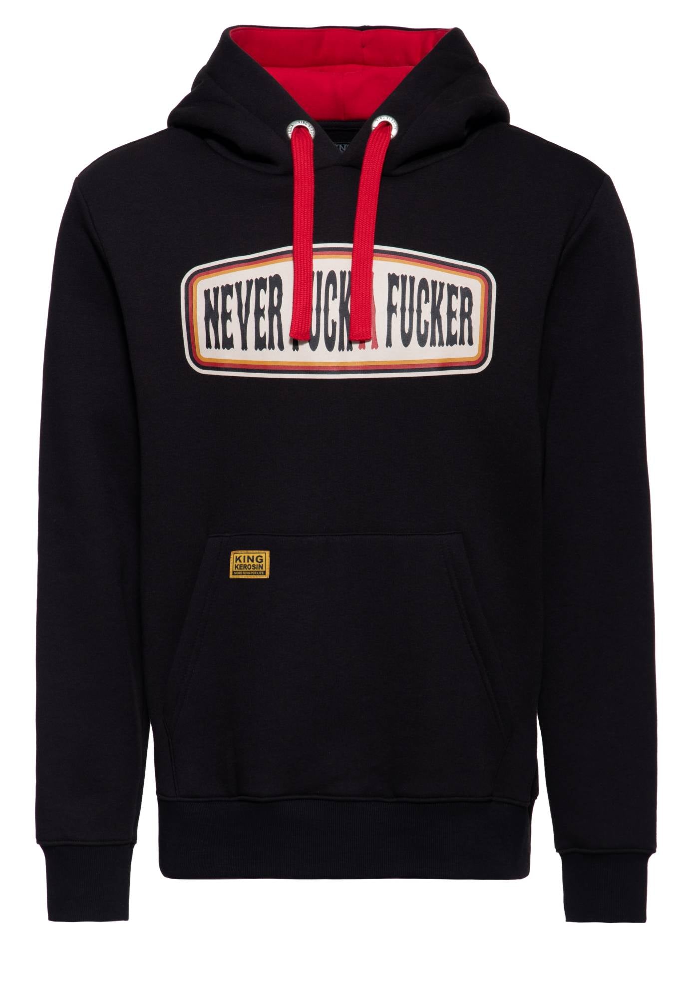 King Kerosin - Hoodie «Never Fuck A Fucker»