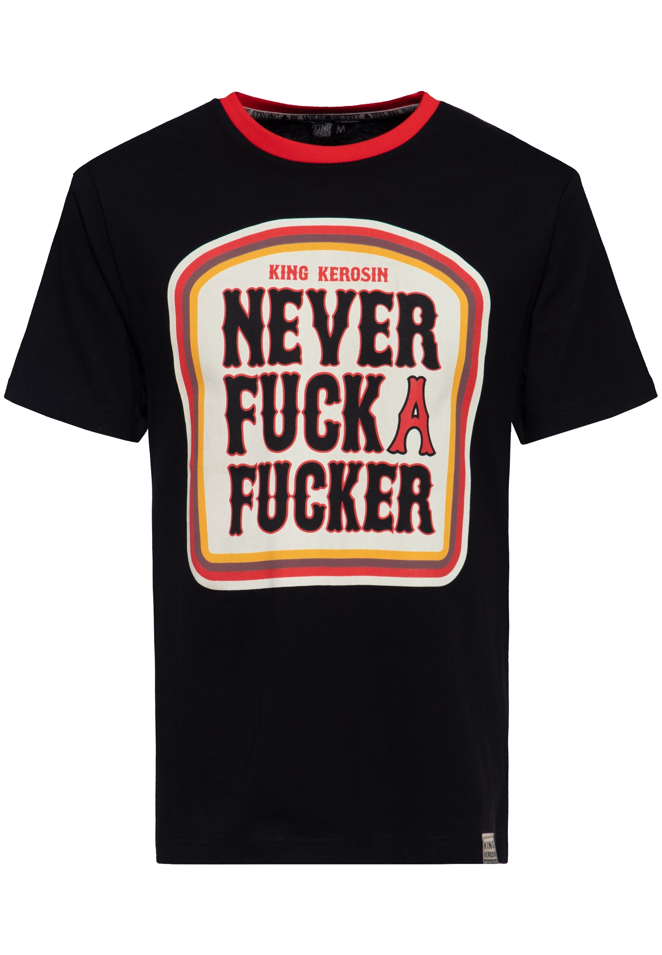 T-Shirt 'Never Fuck A Fucker' in Schwarz T-Shirts von King Kerosin