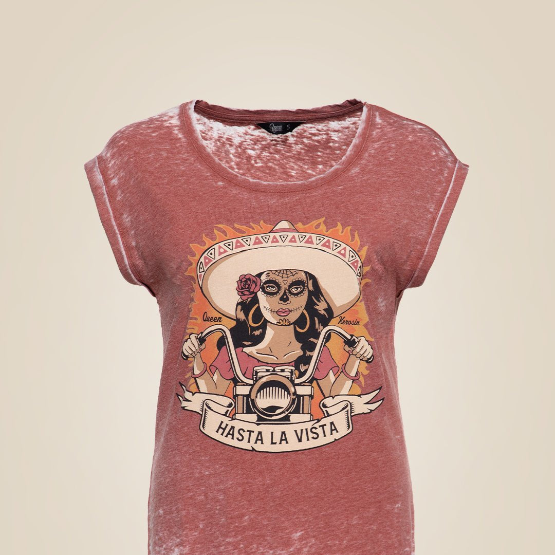 Queen Kerosin - T-Shirt «Hasta La Vista»