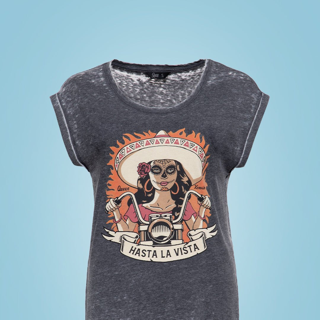Queen Kerosin - T-Shirt «Hasta La Vista»