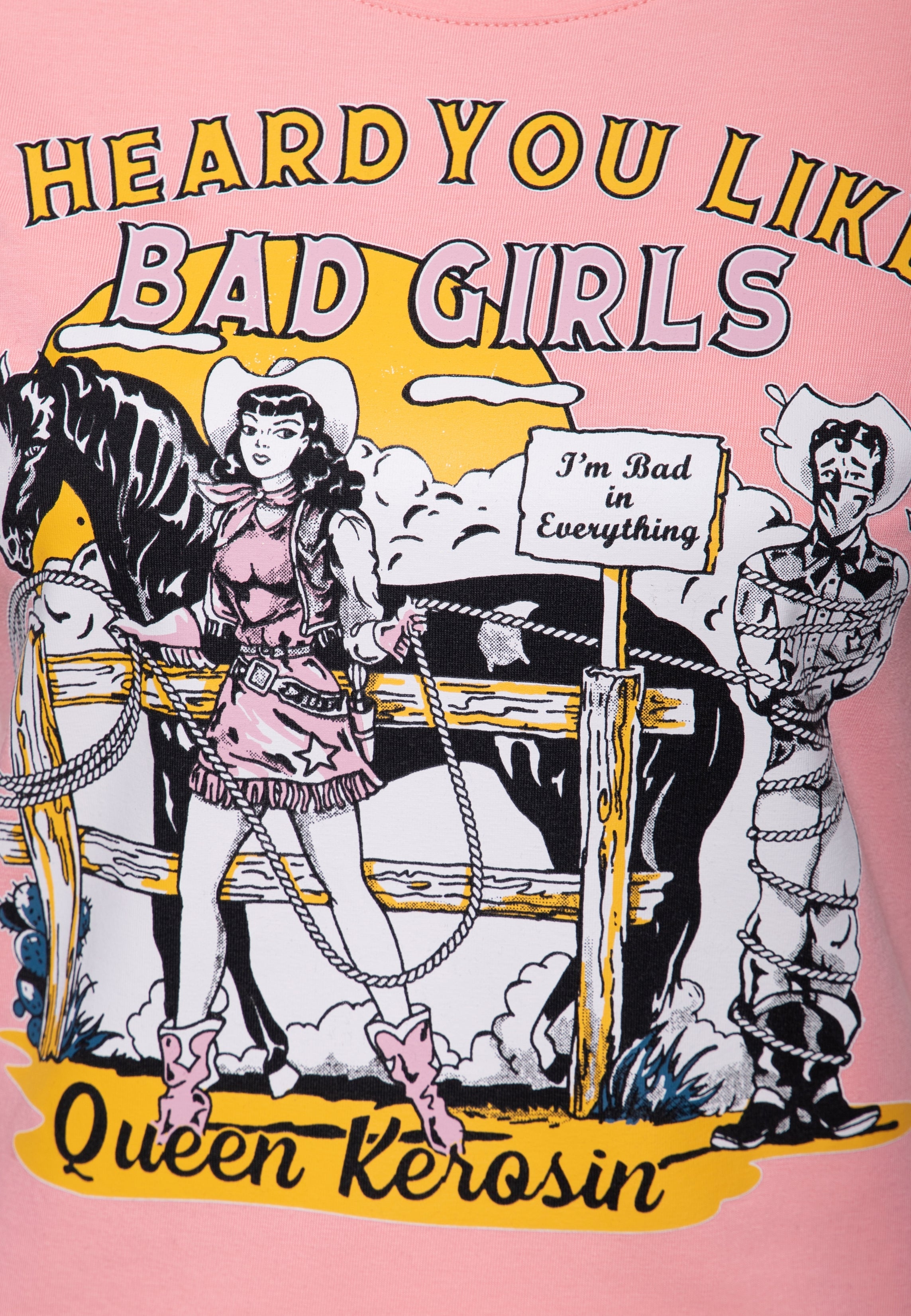 T-Shirt 'I Heard You Like Bad Girls' in Rosa T-Shirts von Queen Kerosin