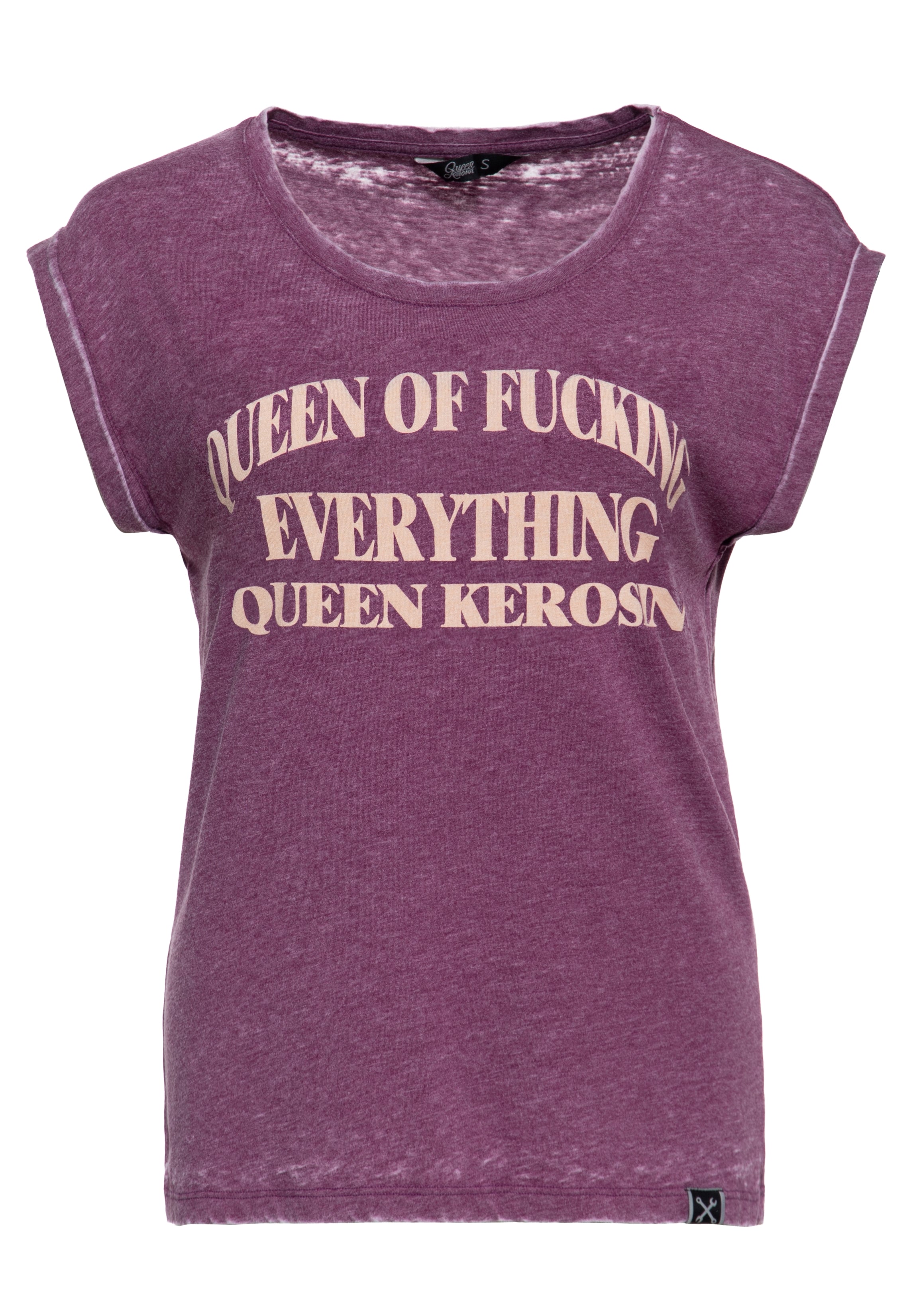 Queen Kerosin - T-Shirt «Queen Of Fucking Everything»