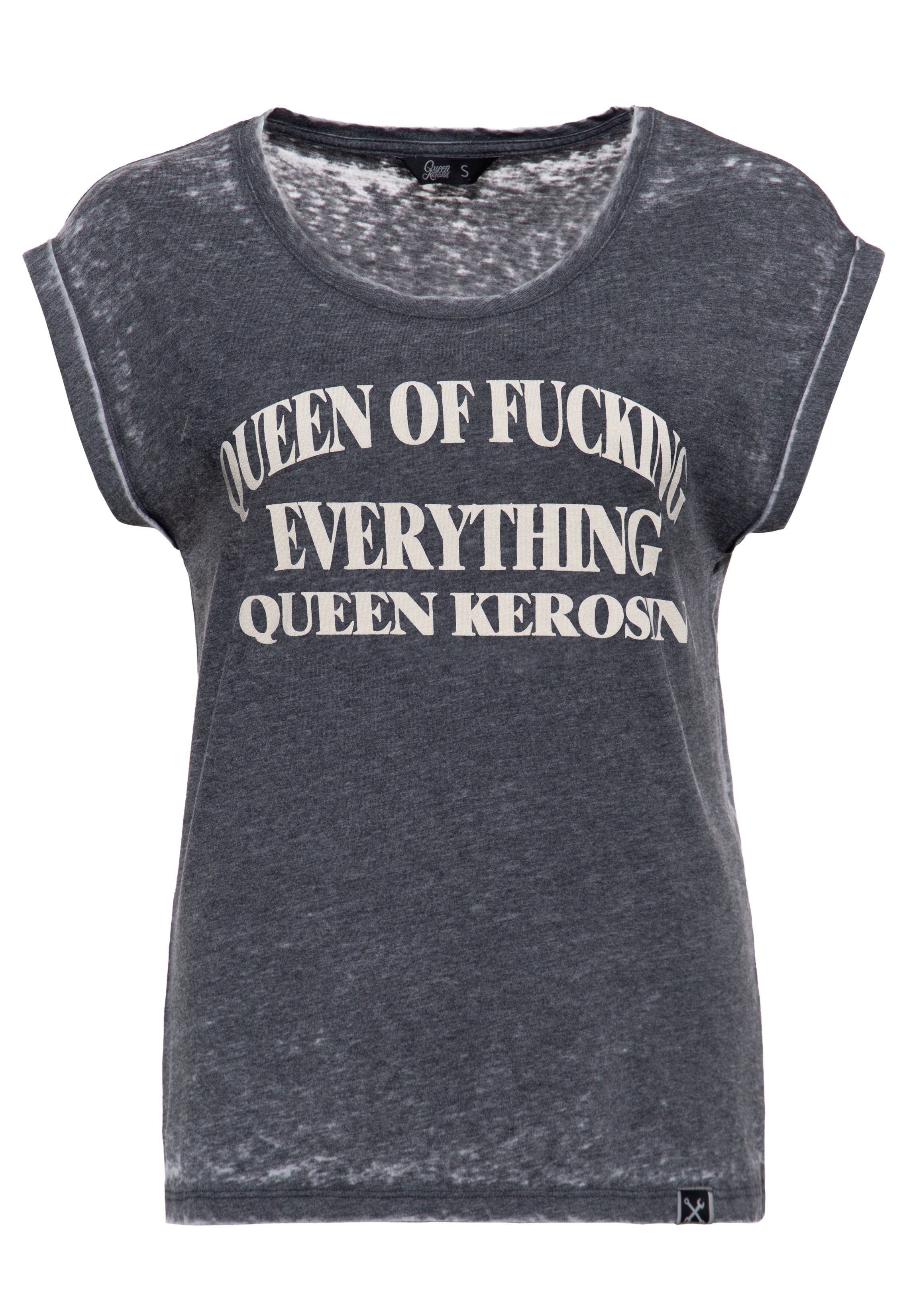 Queen Kerosin - T-Shirt «Queen Of Fucking Everything»