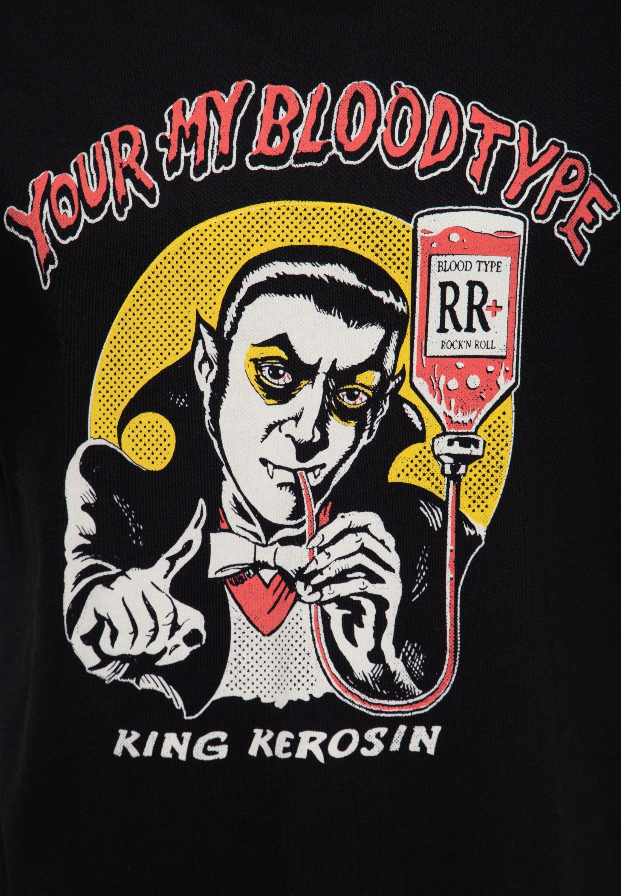 Print T-Shirt «You're my blood type» - KING KEROSIN