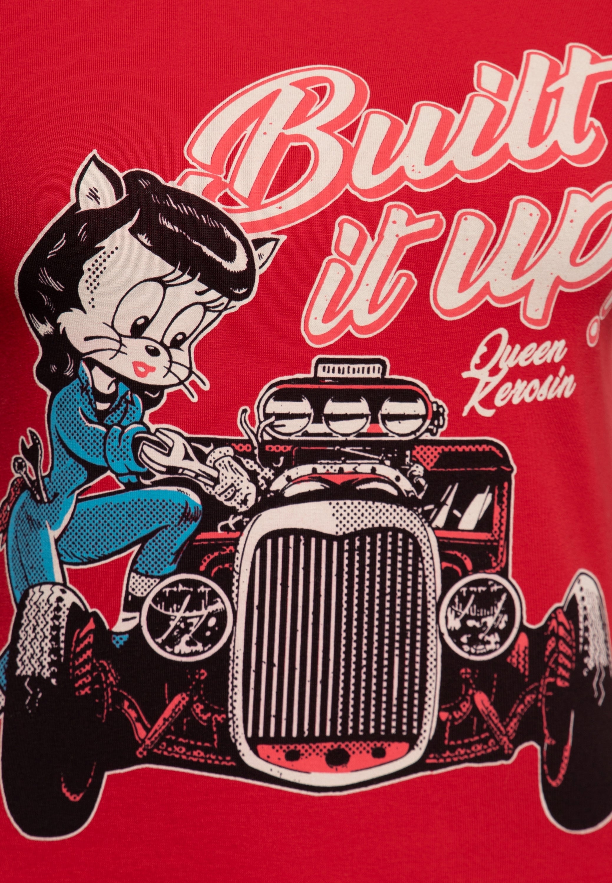 Queen Kerosin - T-Shirt «Built it up!»