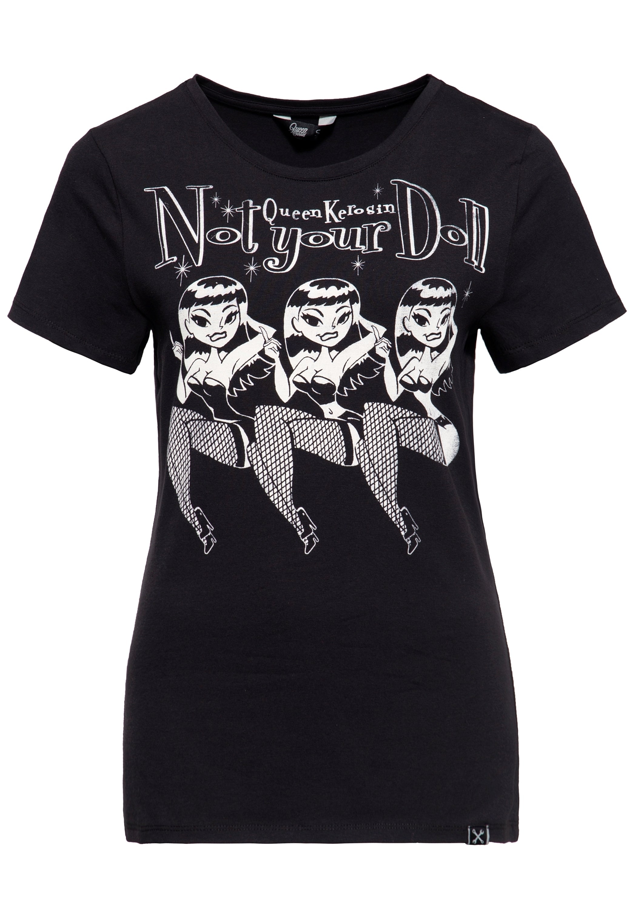 Queen Kerosin - T-Shirt «Not your Doll»