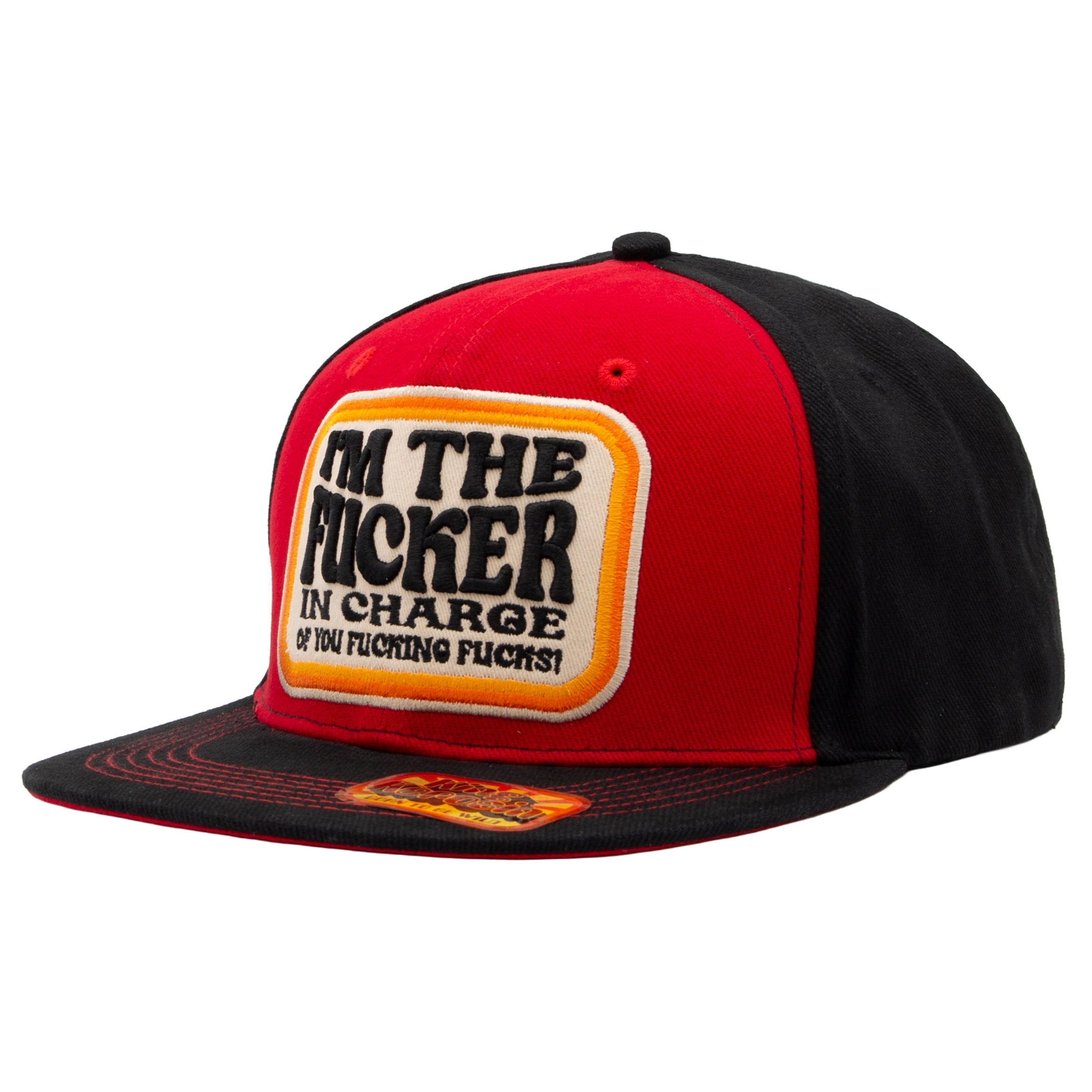 King Kerosin - Flatbrim Cap «I'm The Fucker In Charge Of You Fucking Fucks»