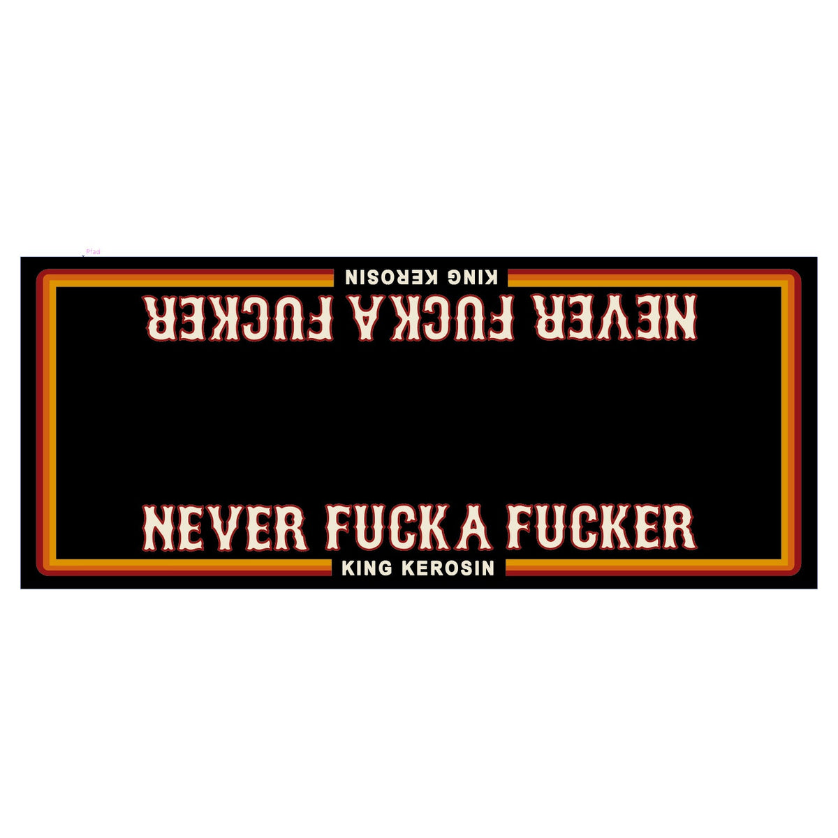 Motorradmatte 'Never Fuck a Fucker' in Schwarz – Motorradmatte von King Kerosin - Ansicht 1