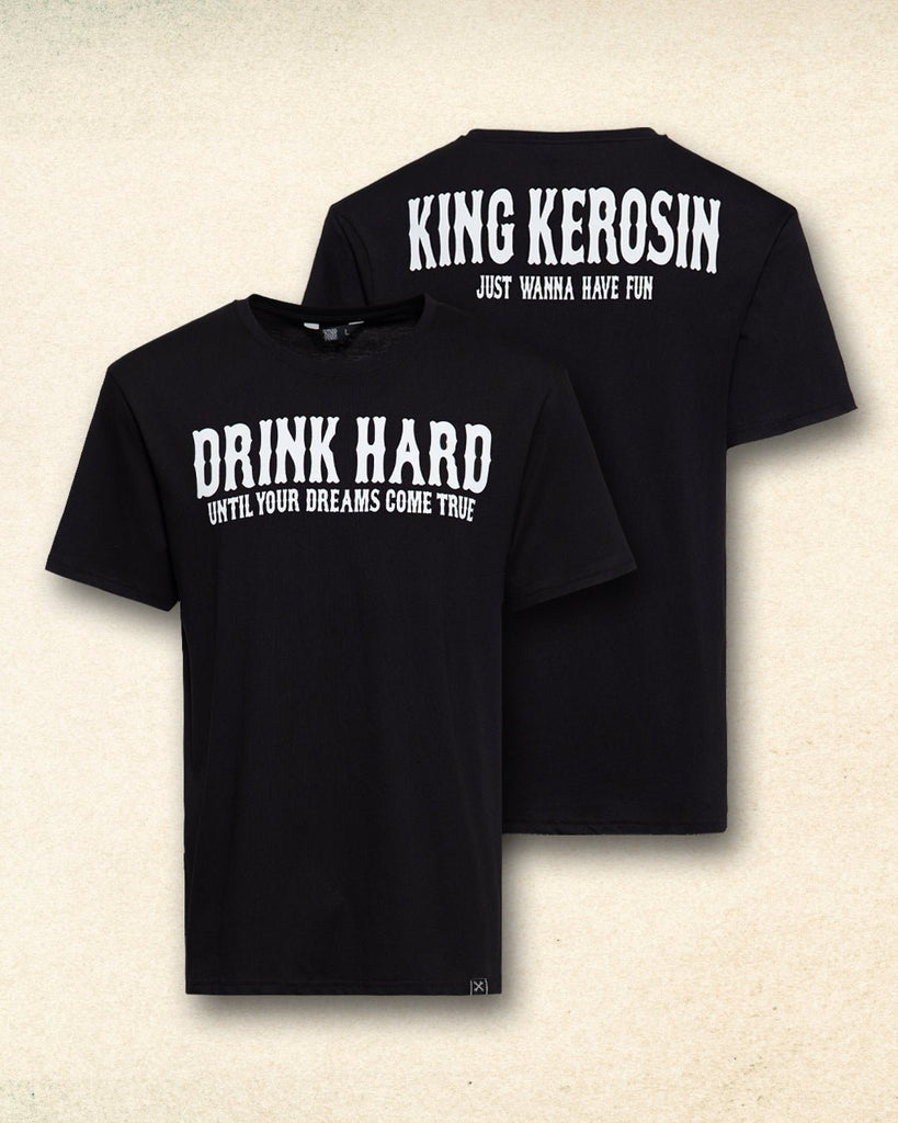 King Kerosin - T-Shirt «Drink Hard»