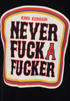 T-Shirt 'Never Fuck A Fucker' in Schwarz T-Shirts von King Kerosin
