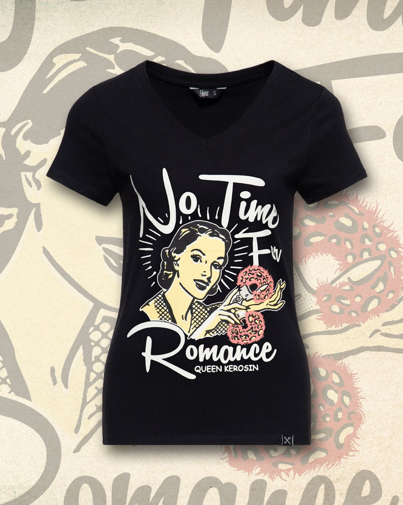 Queen Kerosin - Print T-Shirt «No Time For Romance»