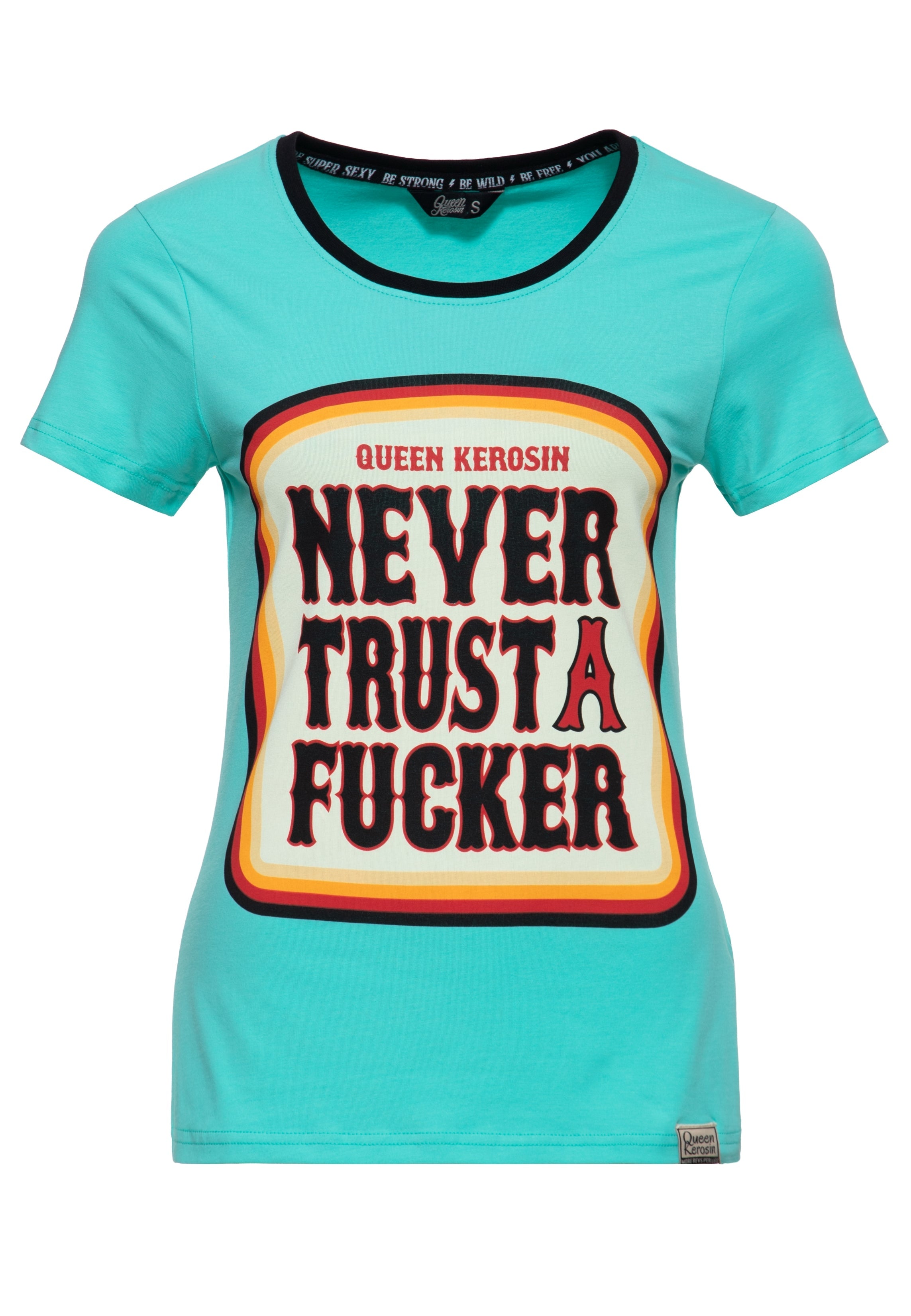 T-Shirt 'Never Trust A Fucker' in Mint T-Shirts von Queen Kerosin