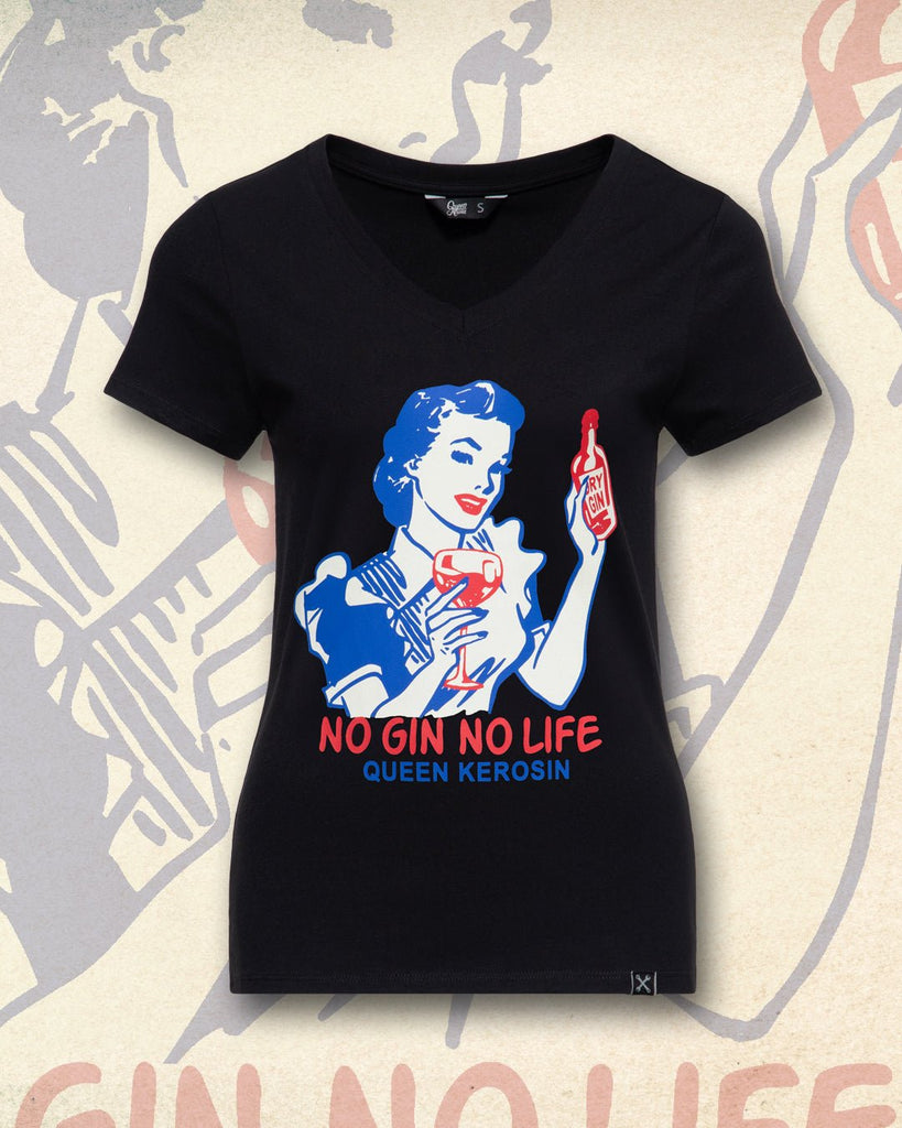 Queen Kerosin - T-Shirt «No Gin No Life»