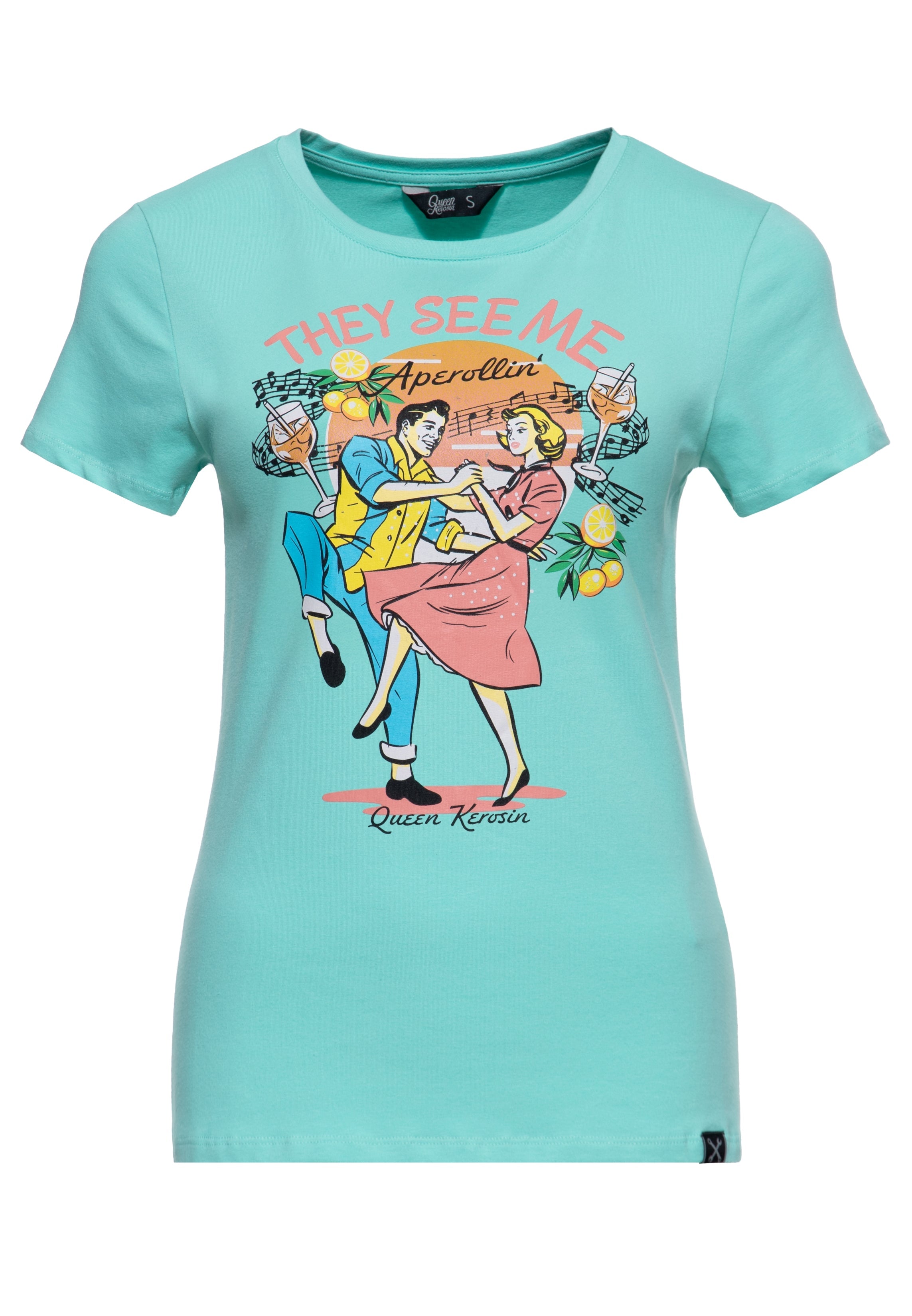 T-Shirt 'They See Me Aperollin'' in Mint T-Shirts von Queen Kerosin