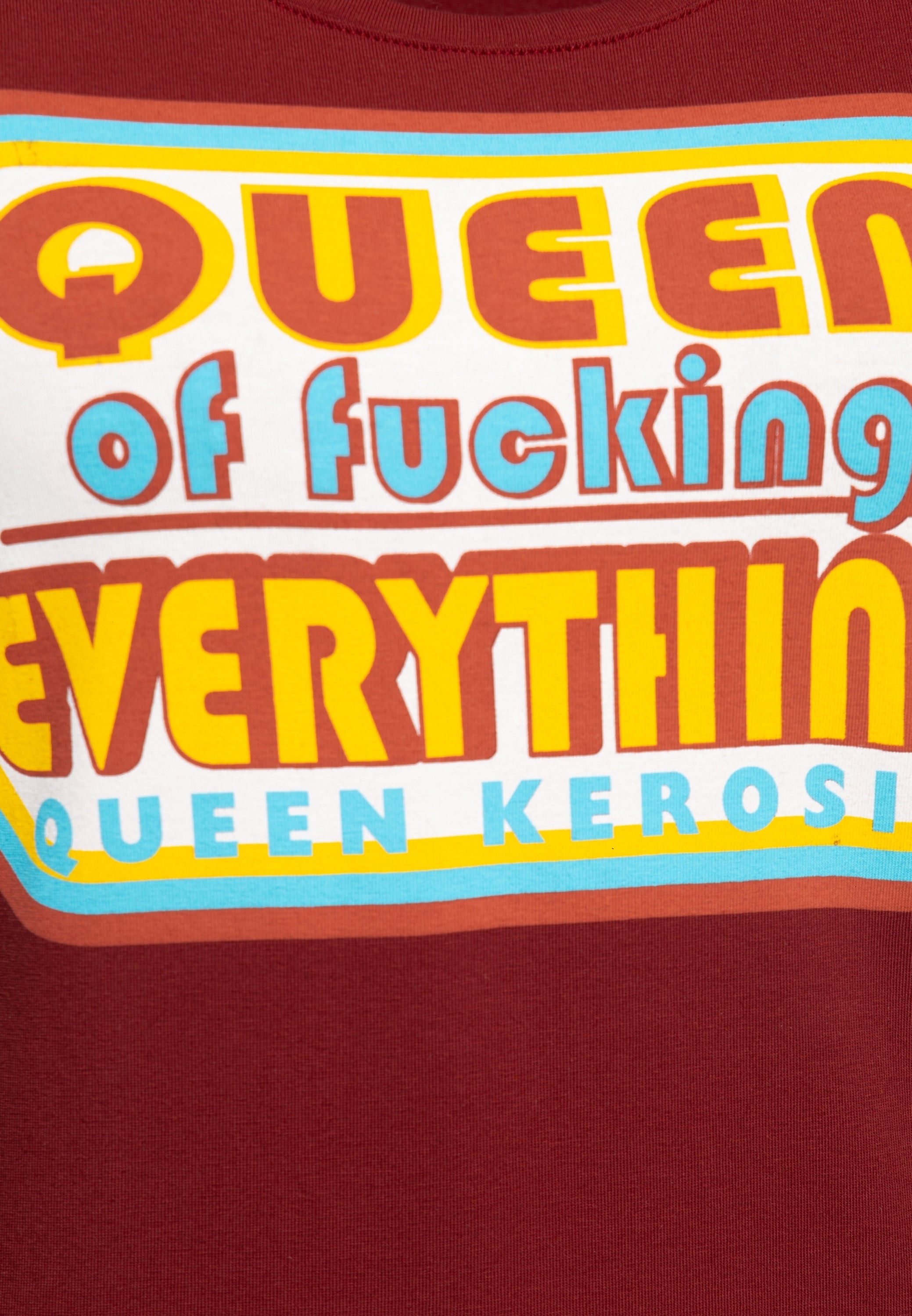Print T-Shirt «Queen of Everything» - KING KEROSIN