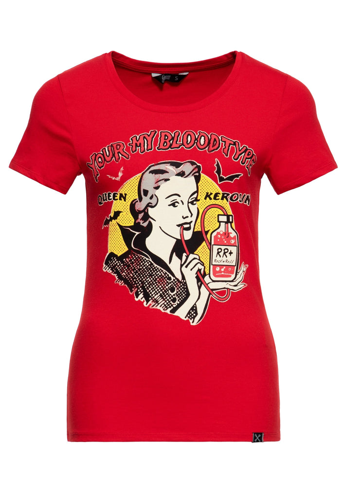 Queen Kerosin Print T-Shirt «You're my blood type»